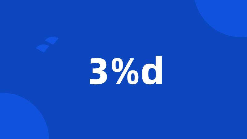 3%d