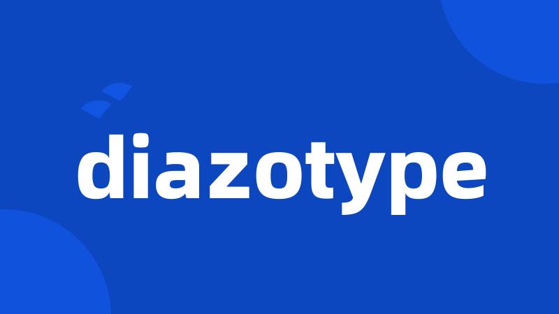 diazotype