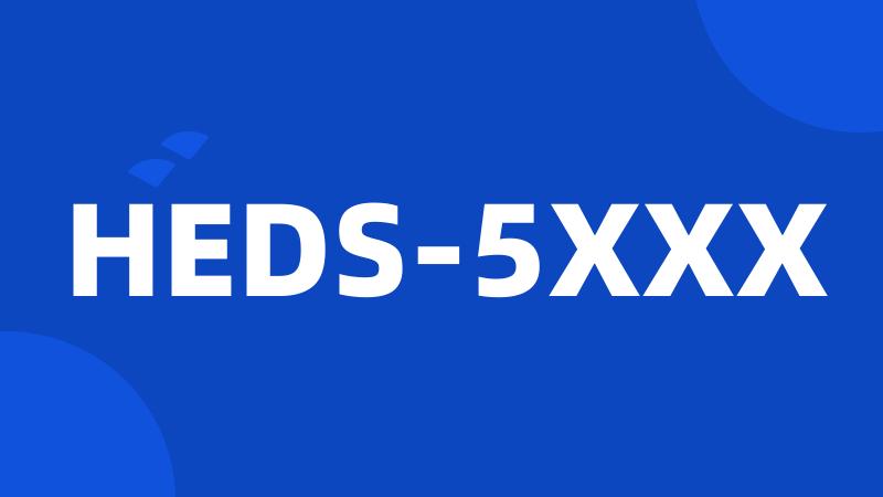 HEDS-5XXX