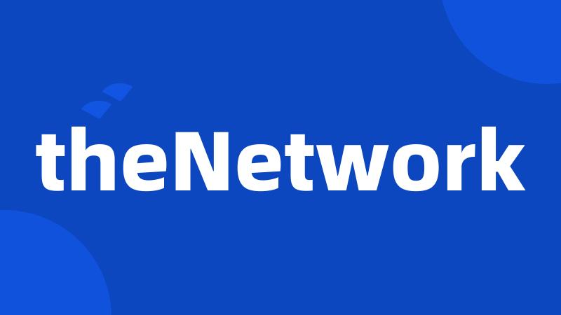 theNetwork