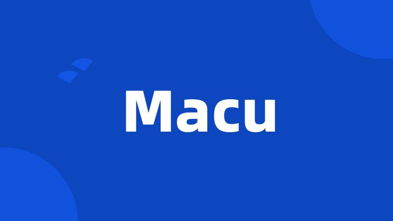 Macu