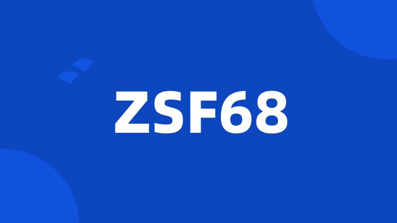 ZSF68