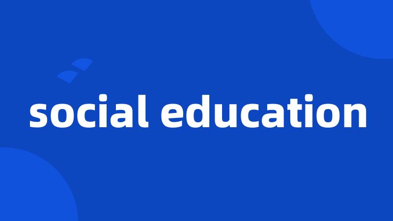 social education