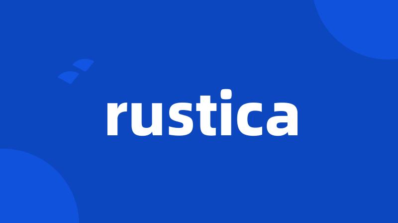 rustica