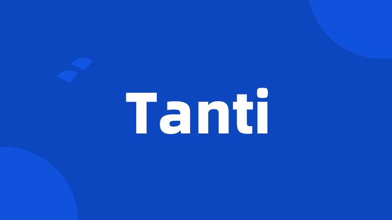 Tanti