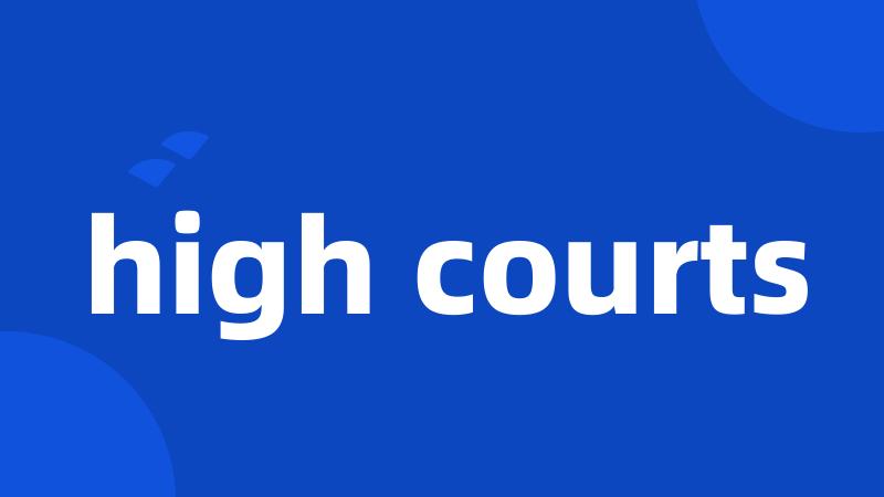 high courts