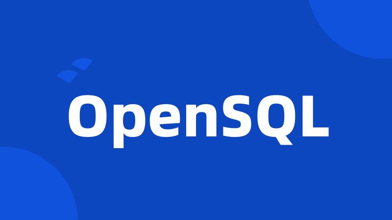 OpenSQL