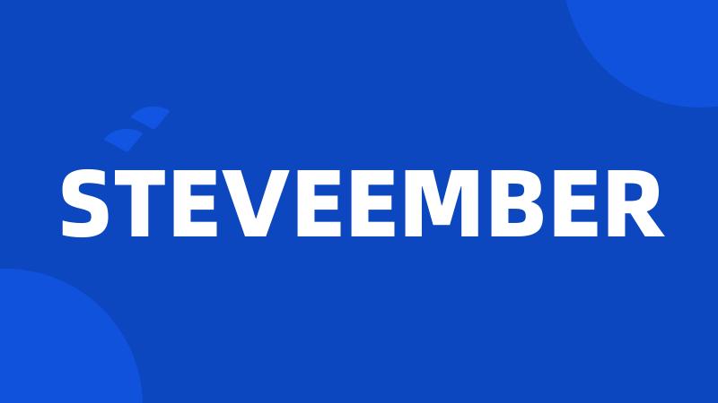 STEVEEMBER