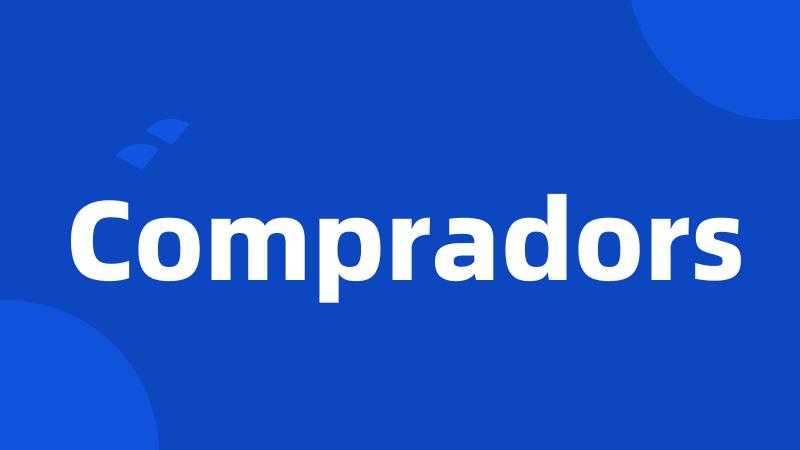 Compradors