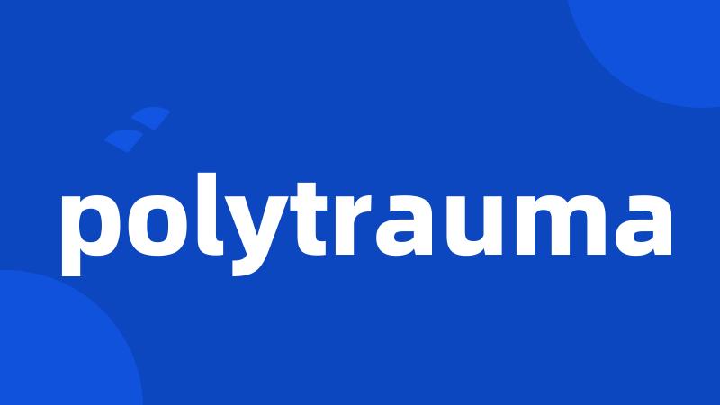 polytrauma