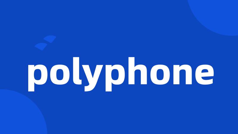 polyphone