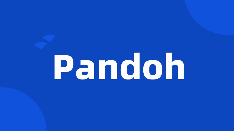 Pandoh