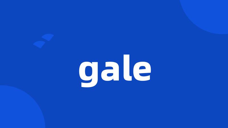 gale