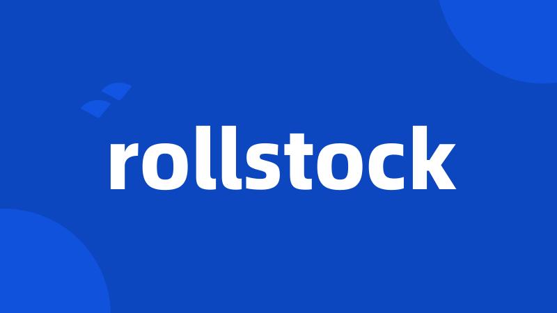 rollstock