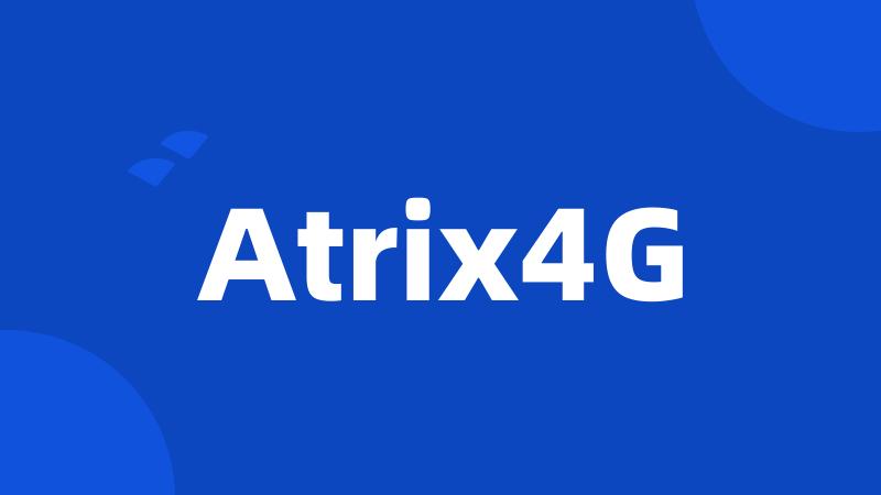 Atrix4G