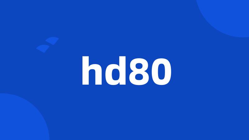 hd80