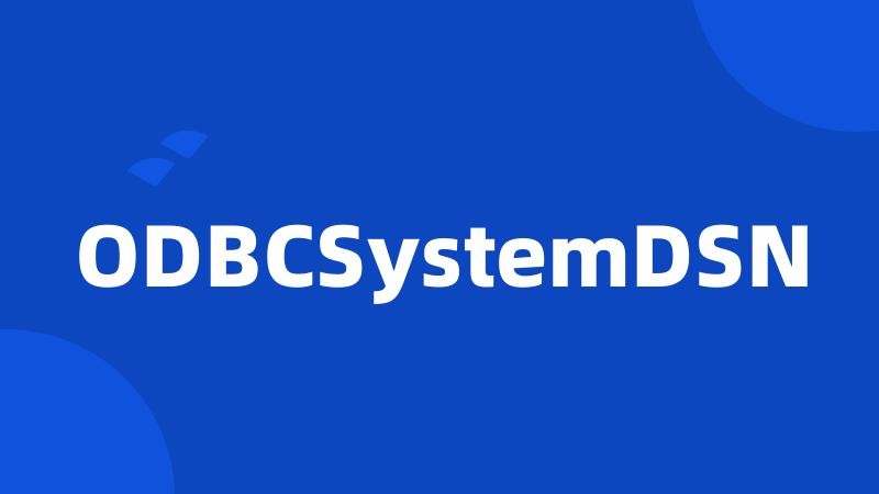 ODBCSystemDSN