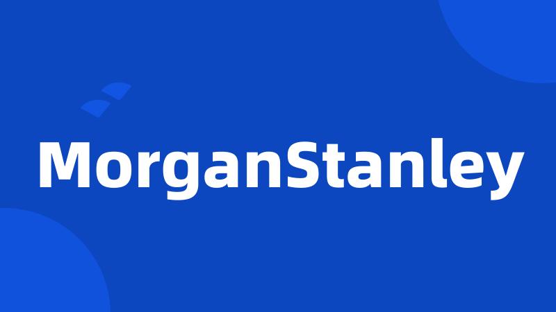 MorganStanley