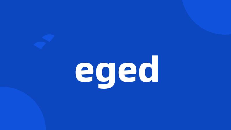 eged