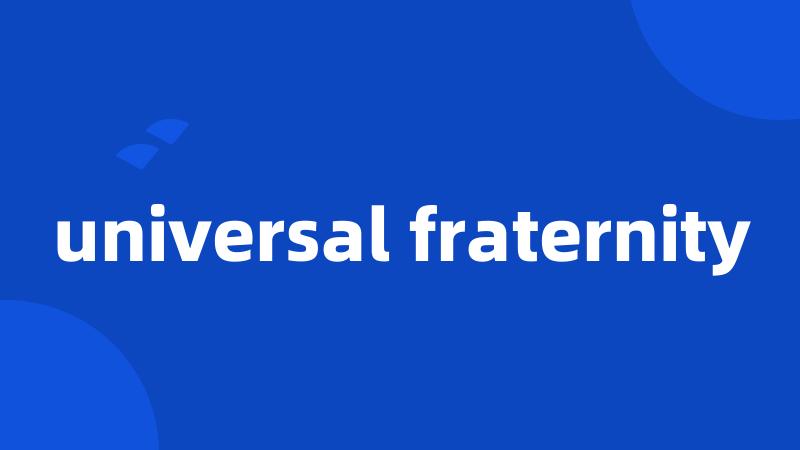 universal fraternity