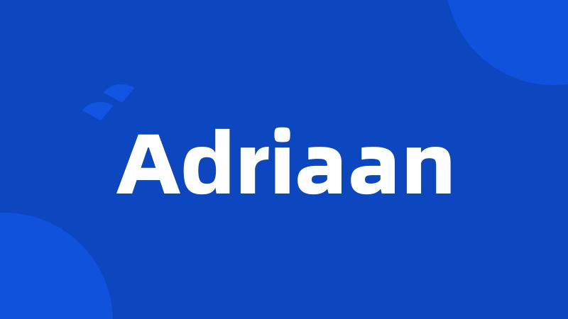 Adriaan