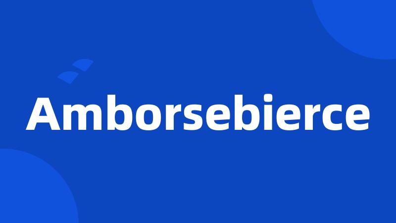 Amborsebierce