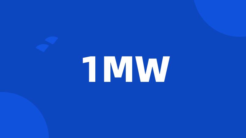 1MW