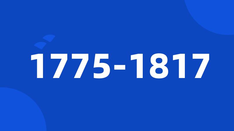 1775-1817