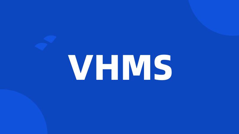 VHMS