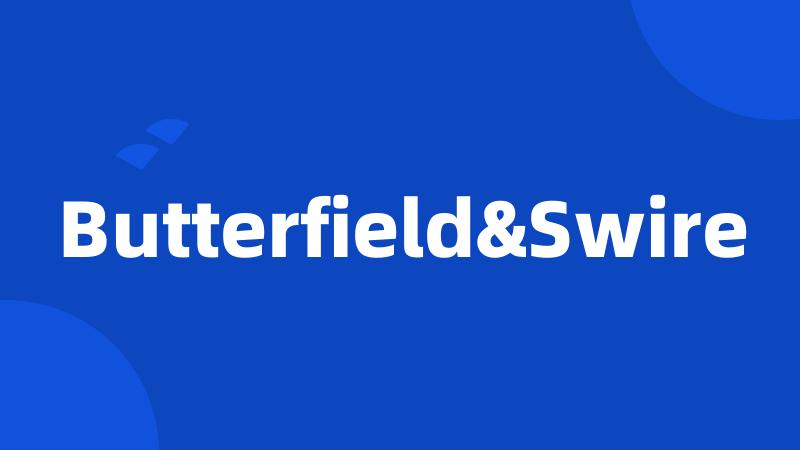 Butterfield&Swire