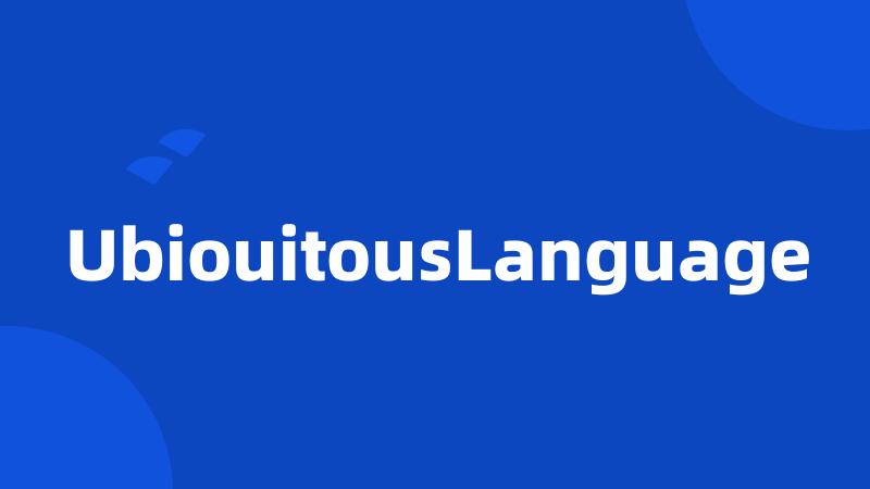 UbiouitousLanguage