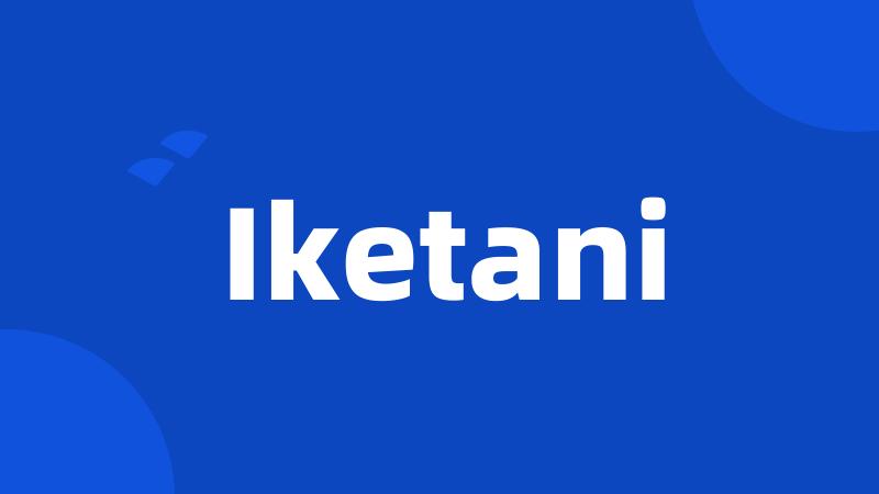 Iketani