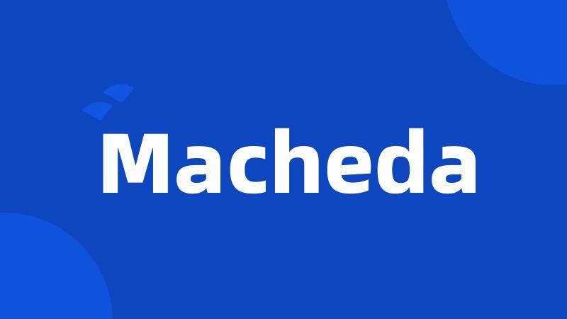 Macheda