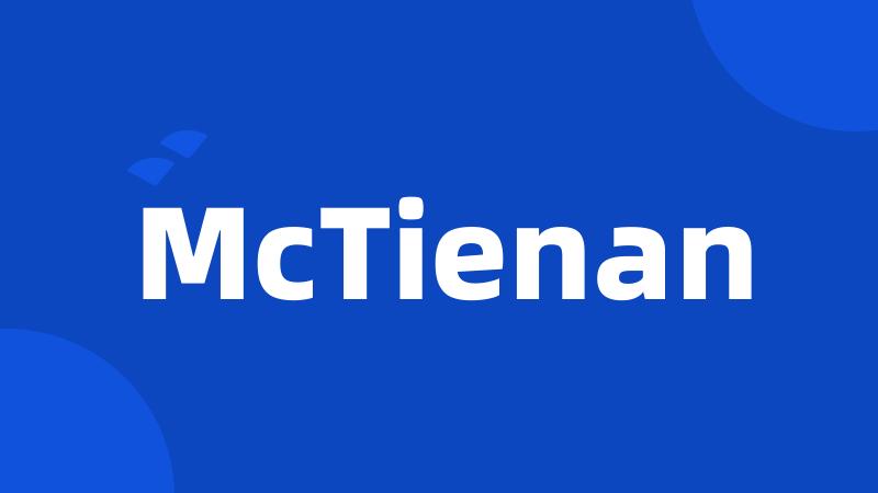 McTienan