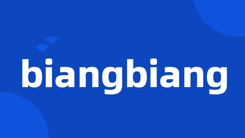 biangbiang