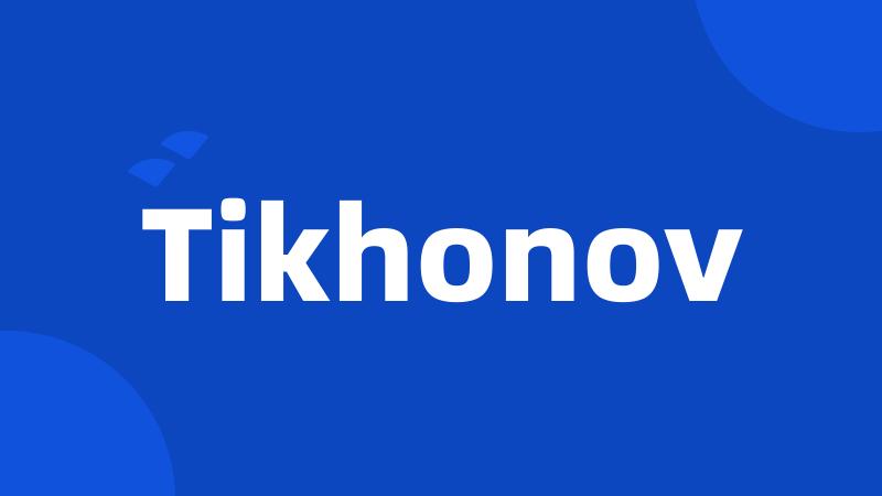 Tikhonov