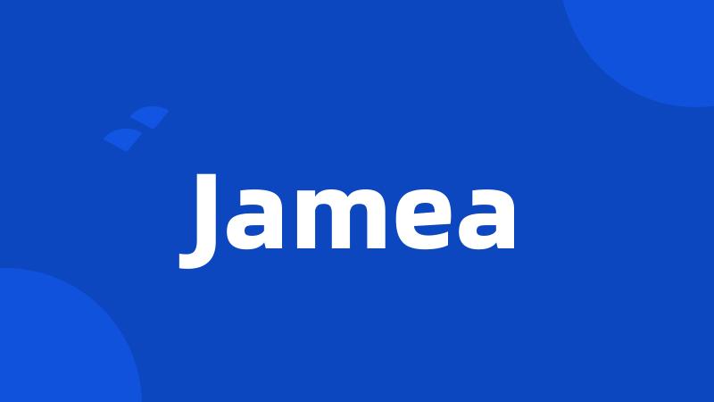 Jamea