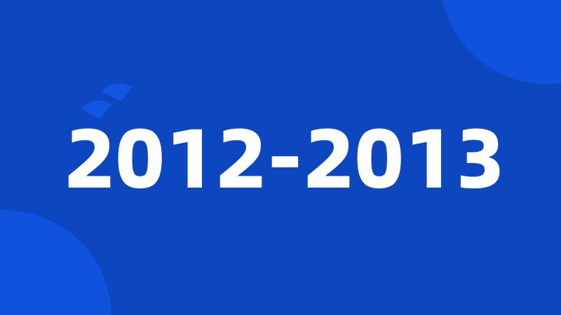2012-2013