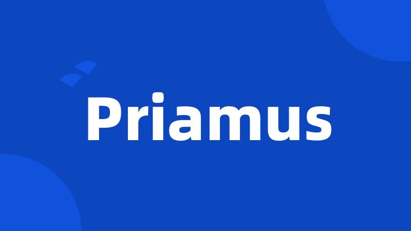 Priamus