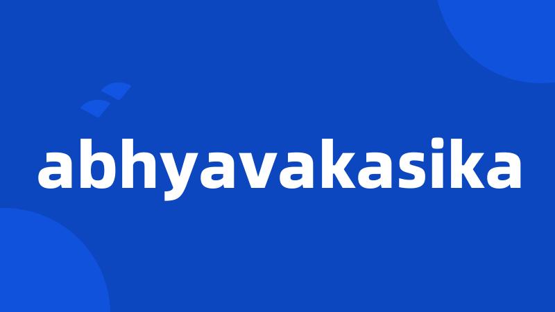 abhyavakasika