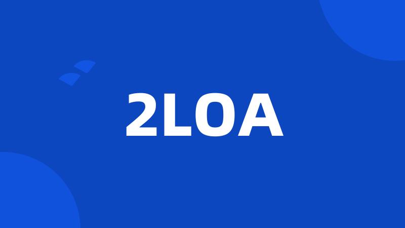 2LOA