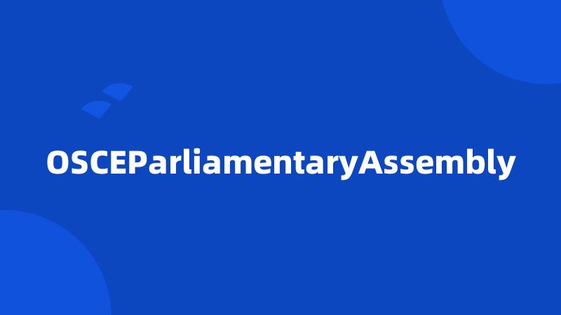 OSCEParliamentaryAssembly