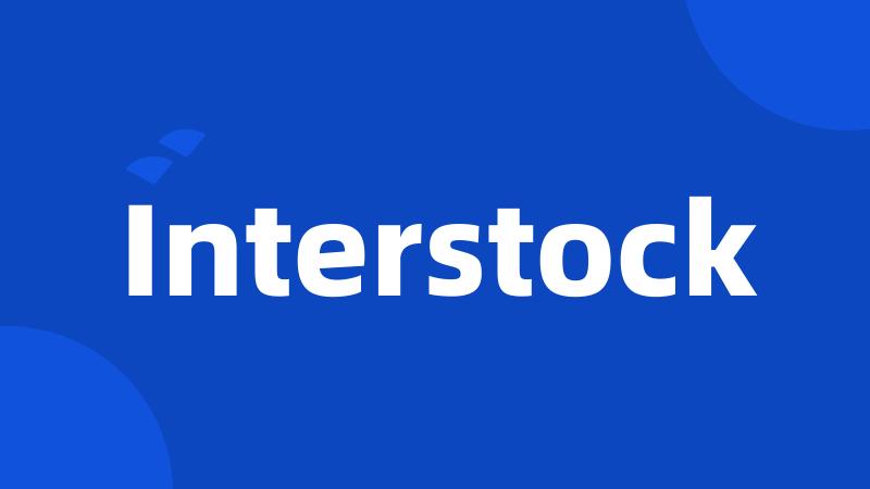 Interstock