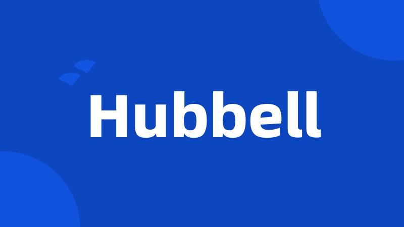 Hubbell