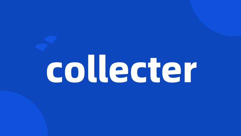 collecter