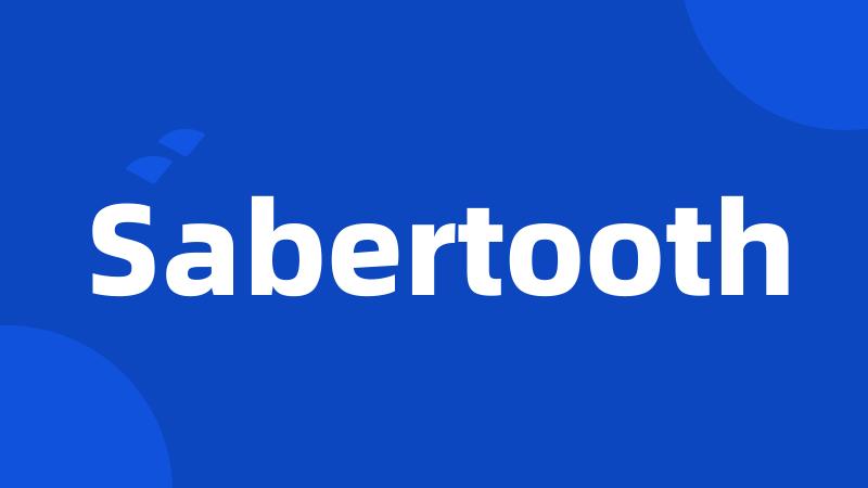 Sabertooth