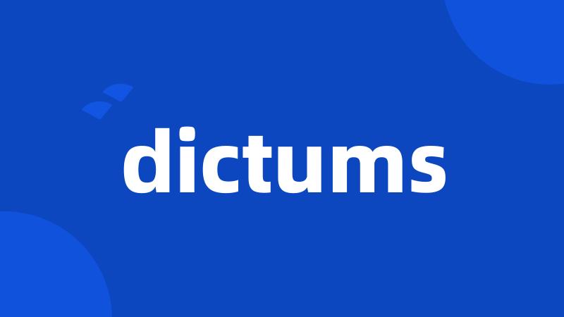 dictums