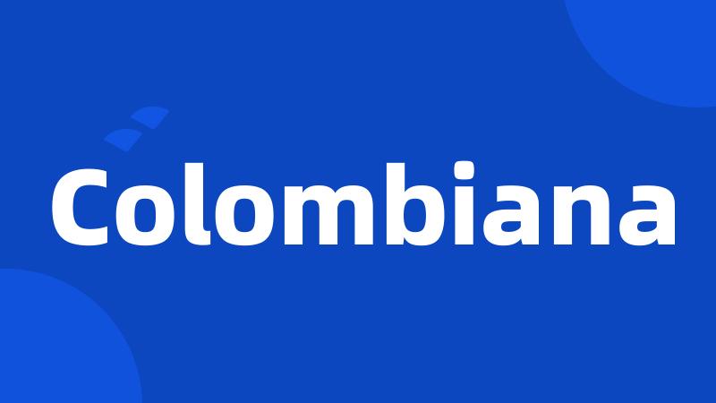 Colombiana