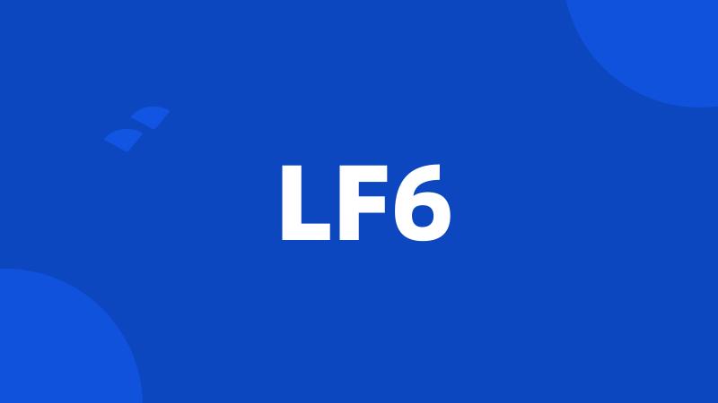 LF6