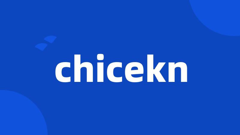 chicekn